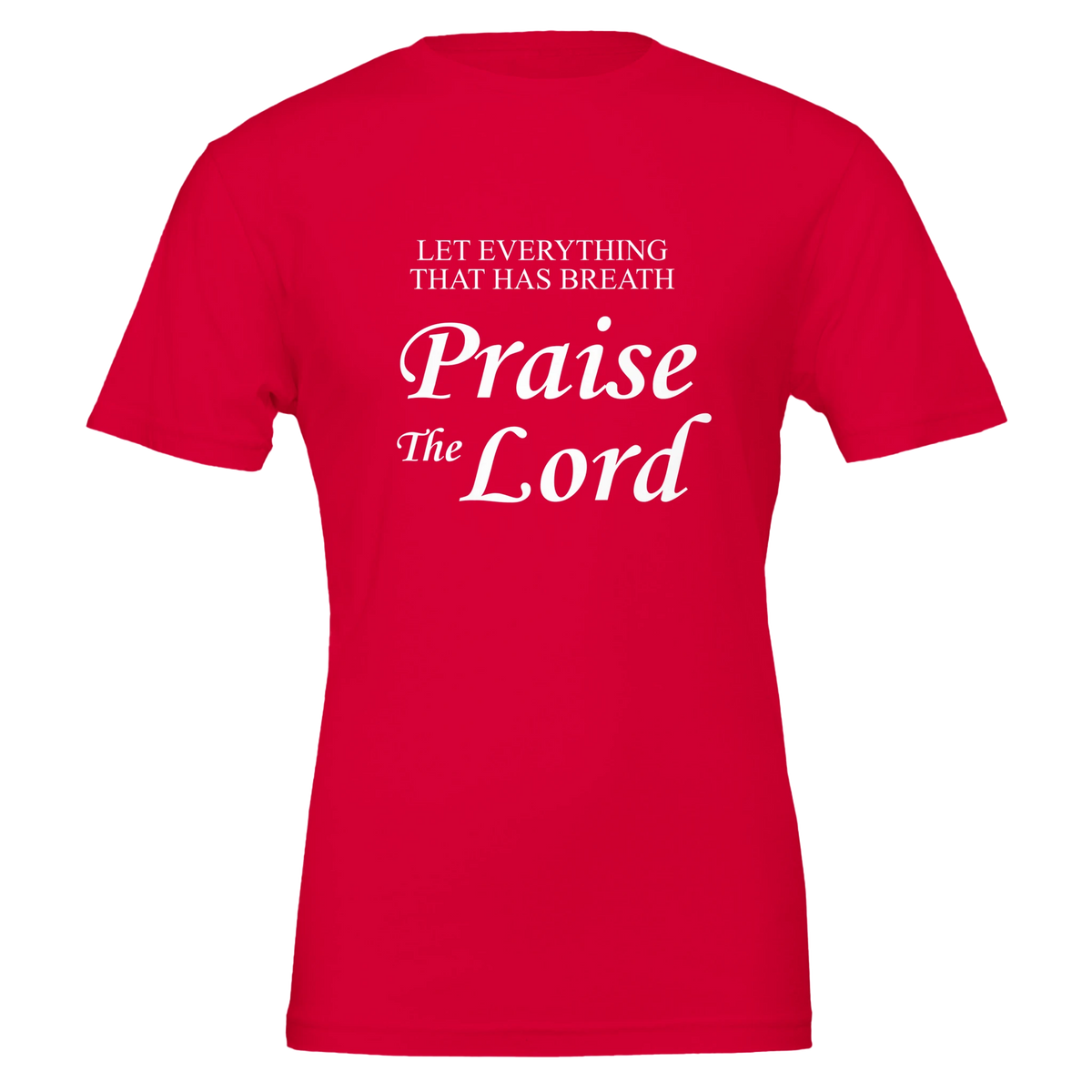 Red t-shirt with white text 'Praise The Lord' on a white background