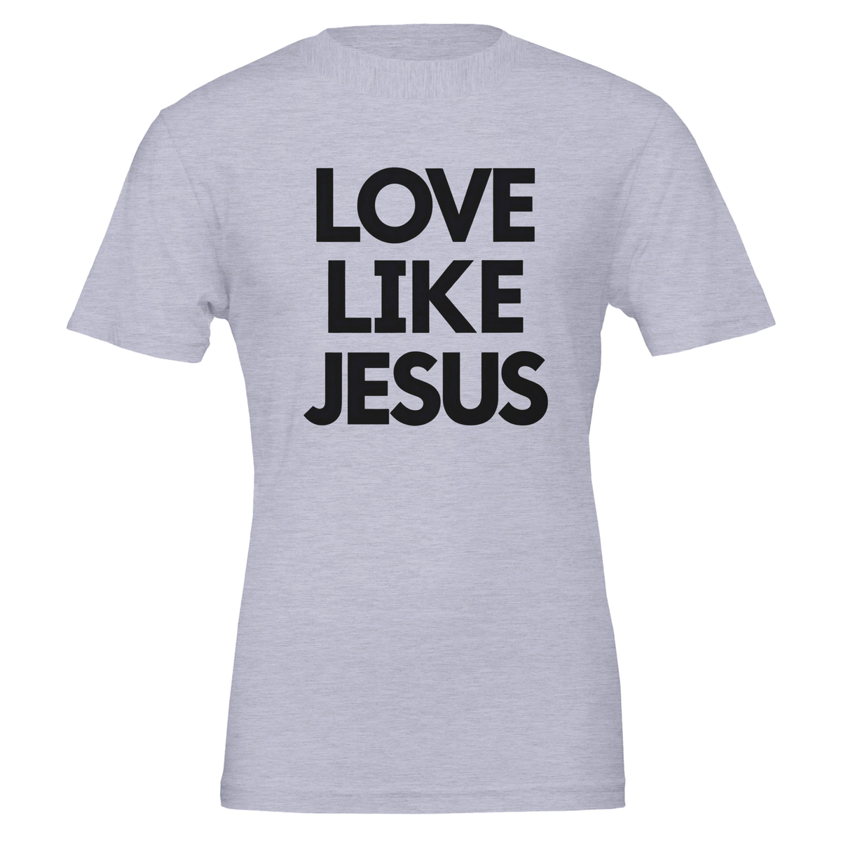 Gray t-shirt with 'LOVE LIKE JESUS' text on a white background