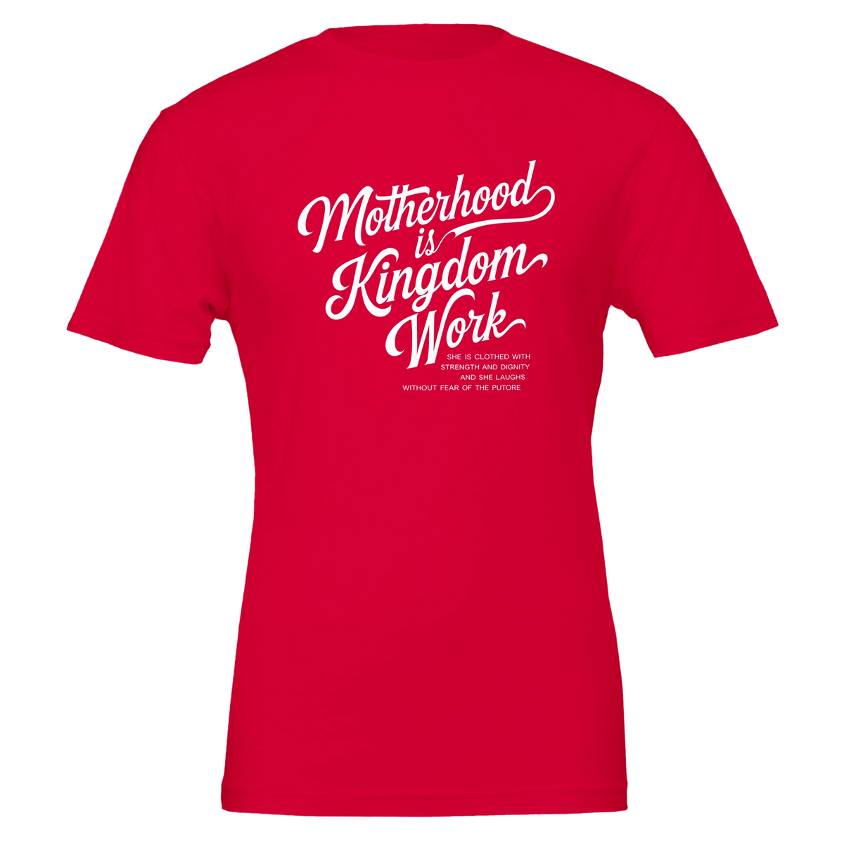 Red t-shirt with white text 'Motherhood is Kingdom Work' on a white background