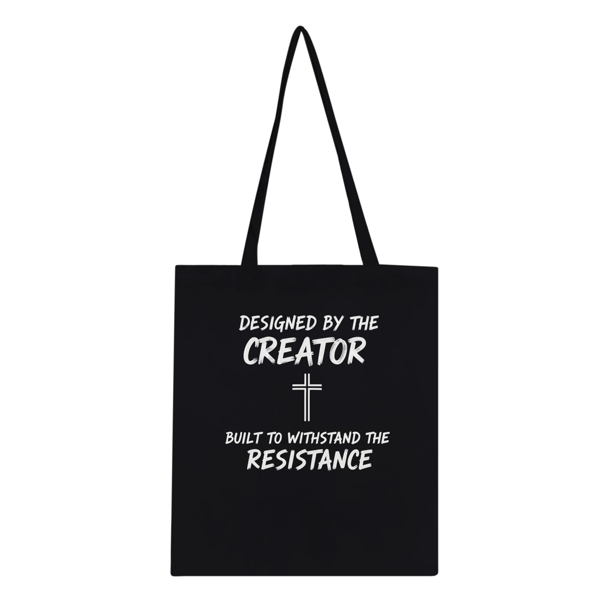 Designed by the creator built to withstand the resistance Classic Tote Bag