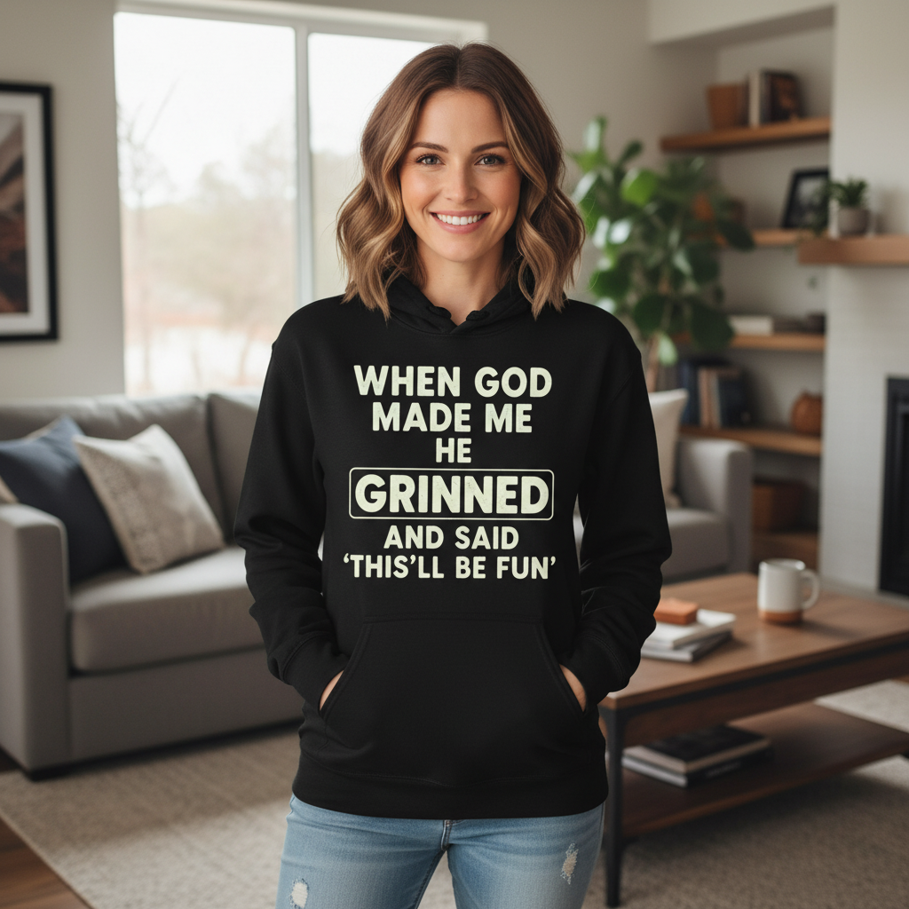 When God made me he grinned and said this'll be fun Premium Pullover Hoodie