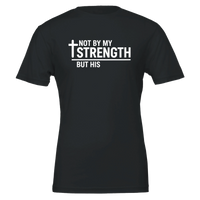 Black t-shirt with white text 'Not by my strength but His' on a white background