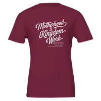 Maroon t-shirt with white text 'Motherhood is Kingdom Work' on a white background
