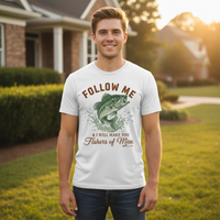 Follow Me and I Will Make You Fishers of Men T-shirt