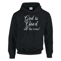 God is good all the time Pullover Hoodie