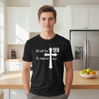 Load image into Gallery viewer, He left the 99 to rescue me
