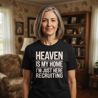 Heaven is my home I'm just recruiting here (1) Premium Crewneck T-shirt
