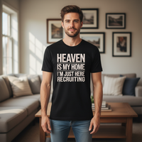 Heaven is my home I'm just recruiting here (1) Premium Crewneck T-shirt