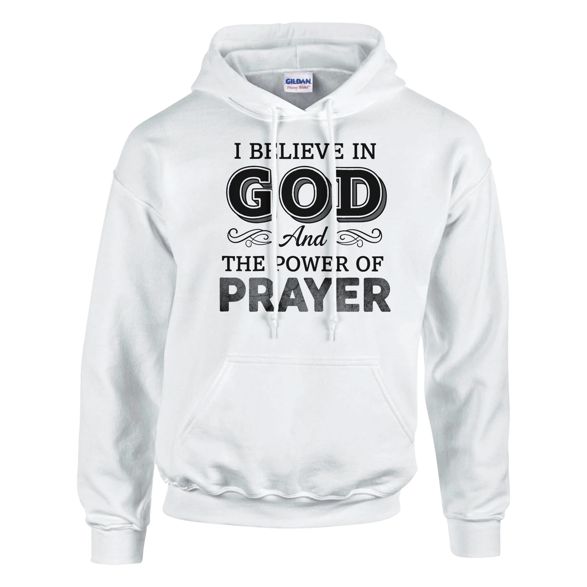 I believe in God and the power of prayer Unisex Pullover Hoodie