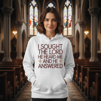 I sought the Lord and he heard me and he answered Premium Pullover Hoodie