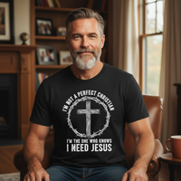 Load image into Gallery viewer, I&#39;m not a perfect Christian I&#39;s the one who knows I need Jesus Premium Unisex Crewneck T-shirt
