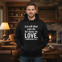 Let all that you do be done in love Premium Pullover Hoodie