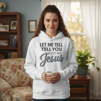 Load image into Gallery viewer, Let me tell you about my Jesus Unisex Pullover Hoodie
