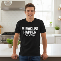 Load image into Gallery viewer, Miracles happen every day
