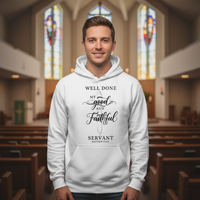 Load image into Gallery viewer, Well done good and faithful servant Unisex Pullover Hoodie
