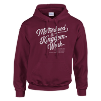 Maroon hoodie with 'Motherhood is Kingdom Work' text on a white background