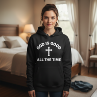 God is good all the time Unisex Pullover Hoodie