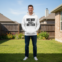 His way is better Premium Pullover Hoodie